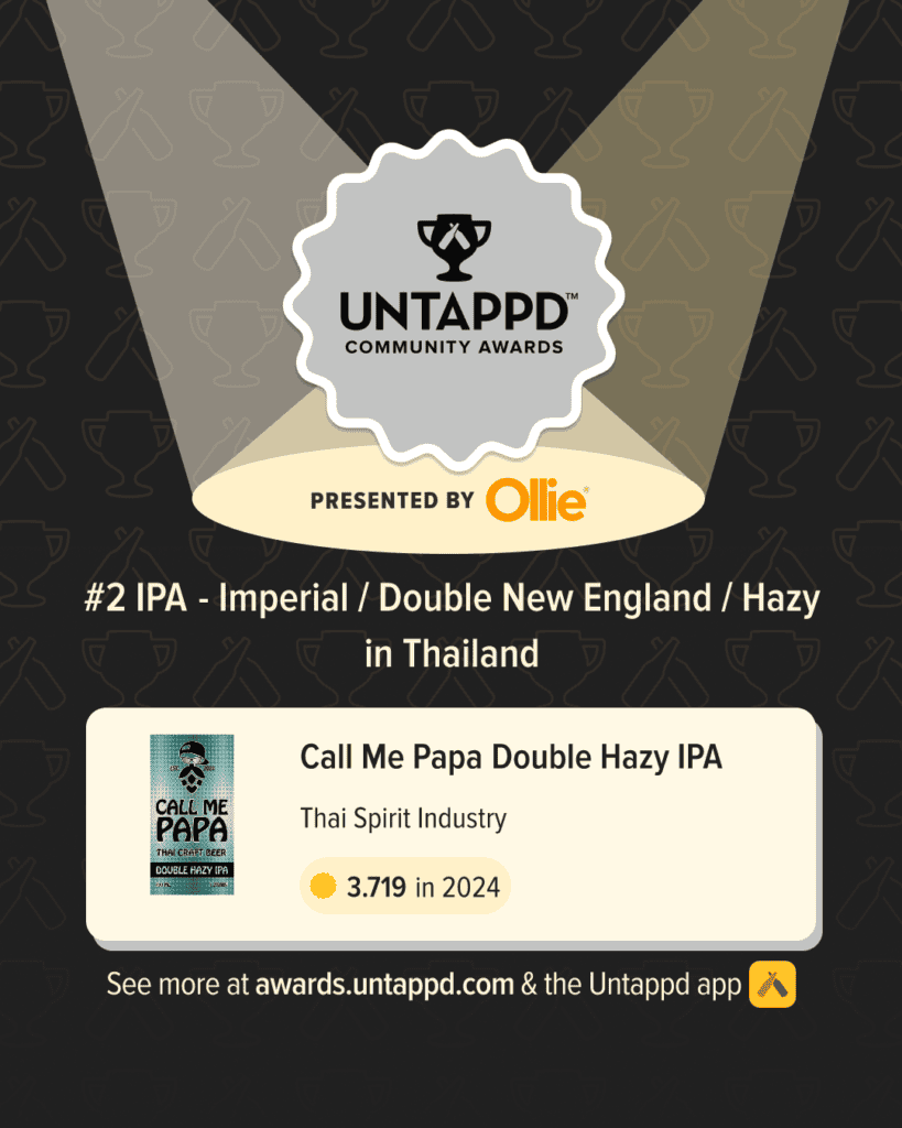 Untappd Awards Call Me Papa Double Hazy IPA by CallmePapa/Thai Spirit Industry